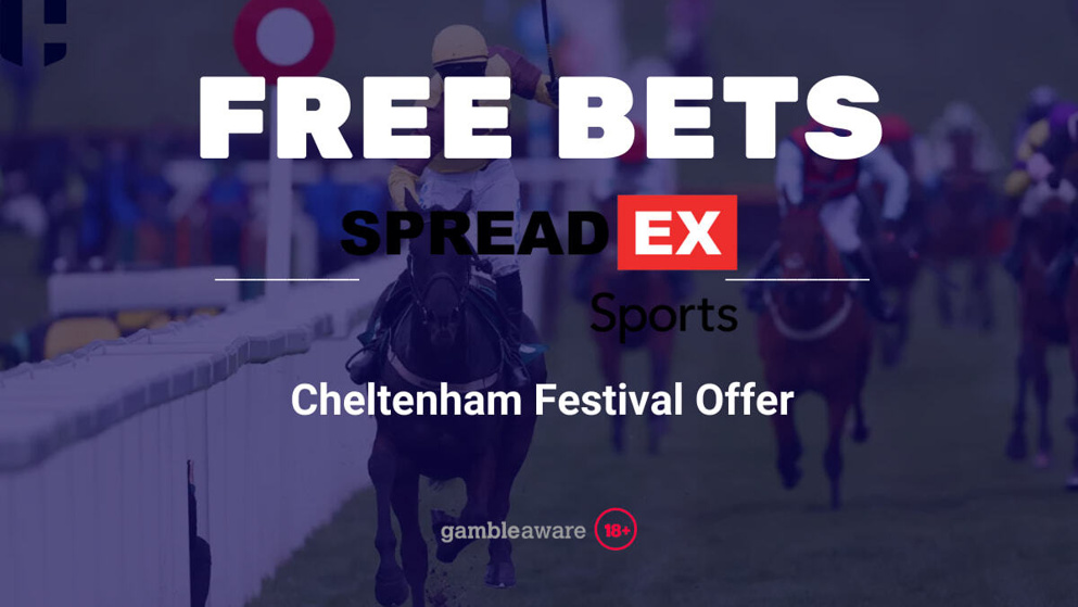 SpreadEx Cheltenham Offer