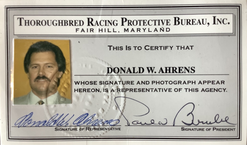 As a TRPB agent for nearly 30 years, Ahrens carried this ID badge everywhere he went. His travels led him to serve at 40 racetracks across North America. Note the signature of President Paul Berube.